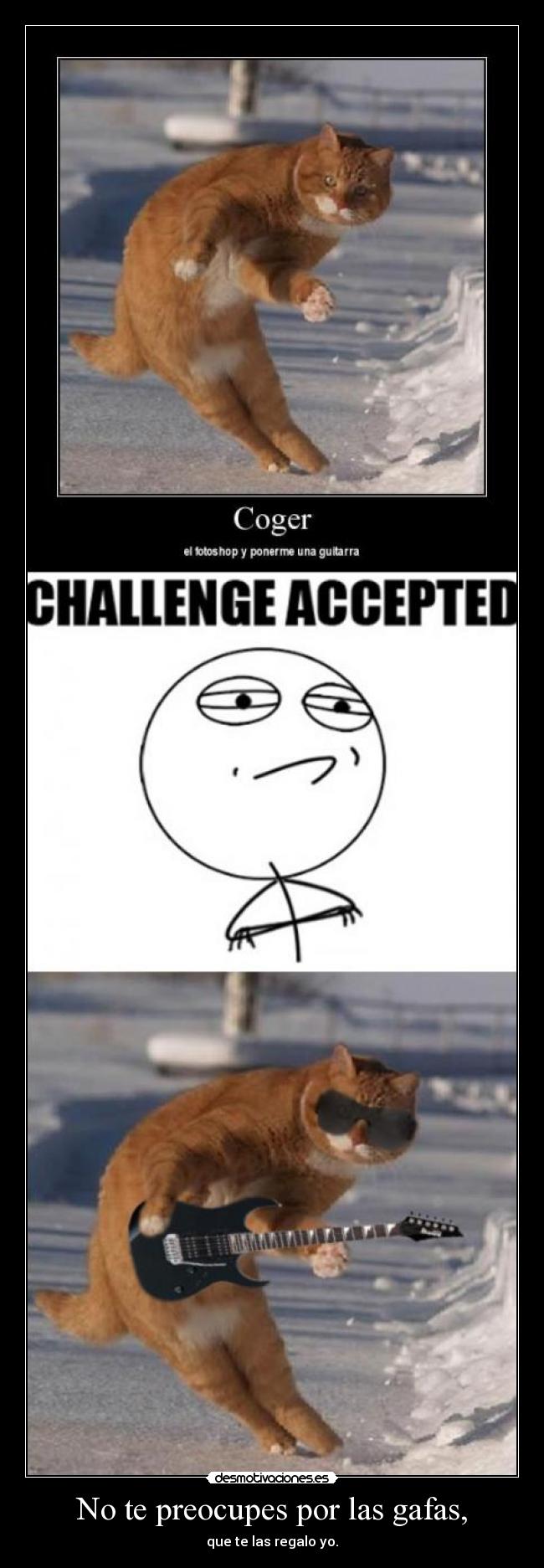 No te preocupes por las gafas, - que te las regalo yo.