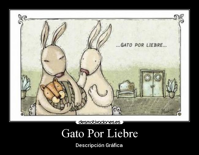 Gato Por Liebre -