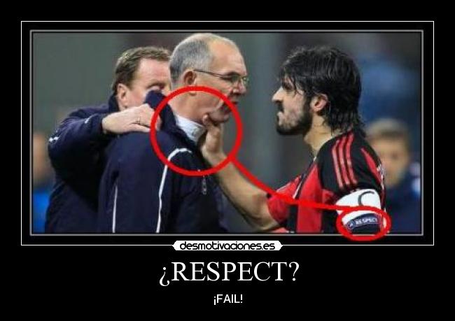 ¿RESPECT? - ¡FAIL!