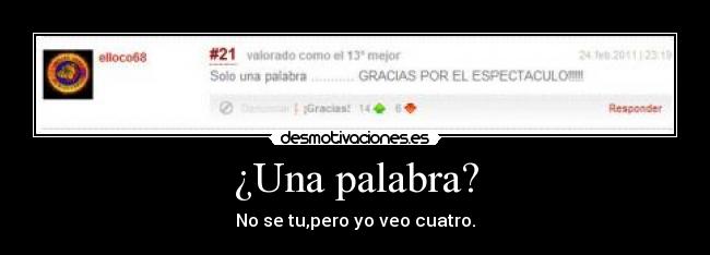¿Una palabra? -