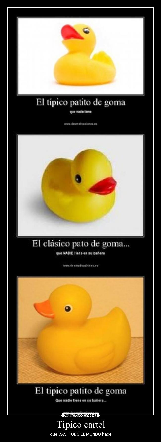 Típico cartel - que CASI TODO EL MUNDO hace