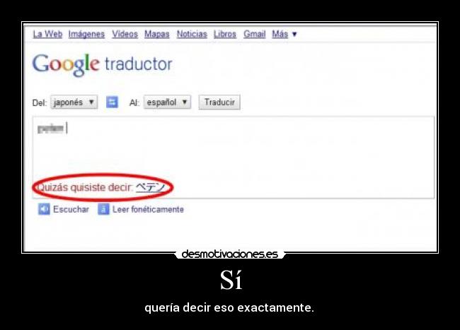 Sí - quería decir eso exactamente.