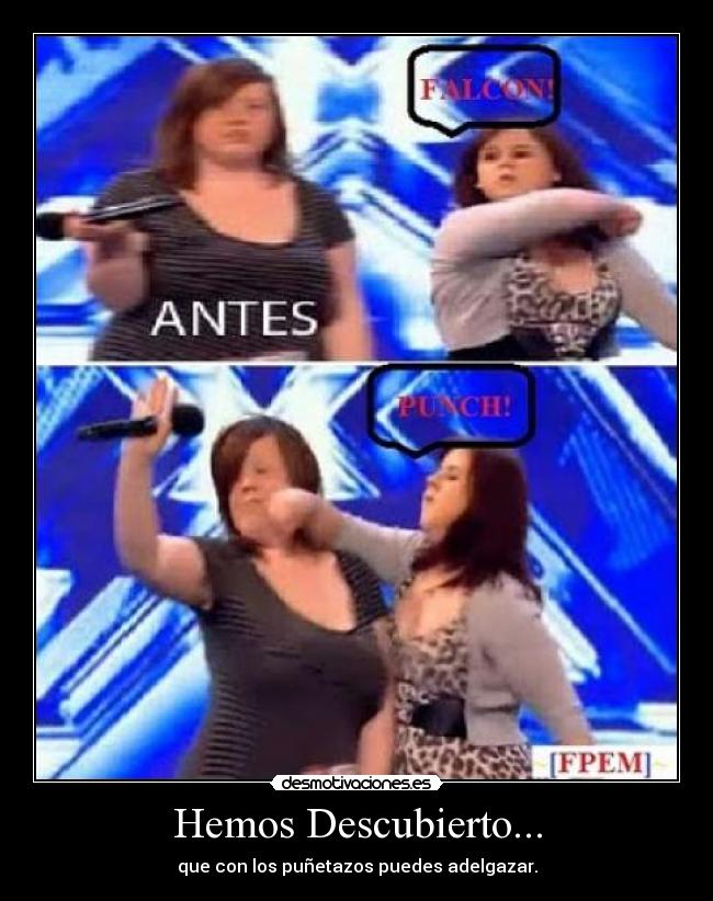 Hemos Descubierto... - que con los puñetazos puedes adelgazar.