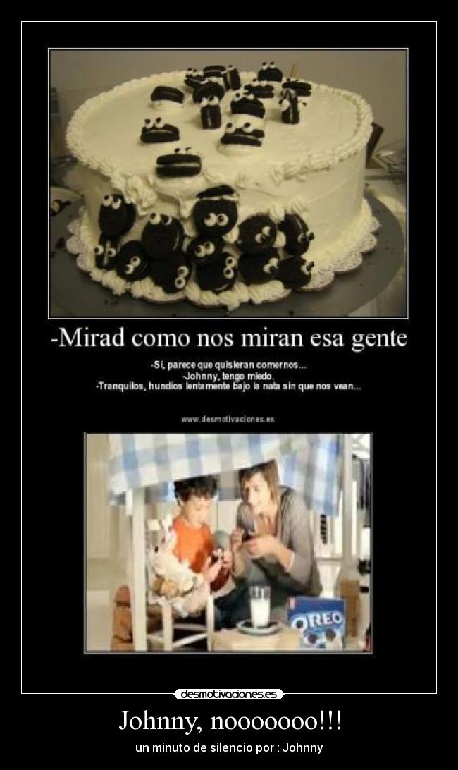 Johnny, nooooooo!!! -