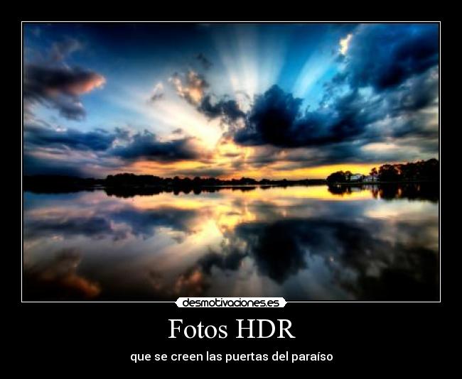 Fotos HDR - que se creen las puertas del paraíso
