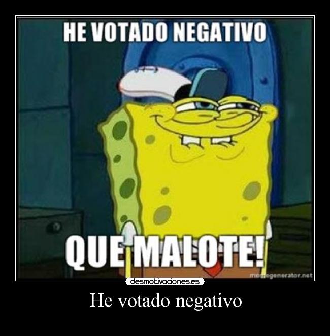 He votado negativo - 