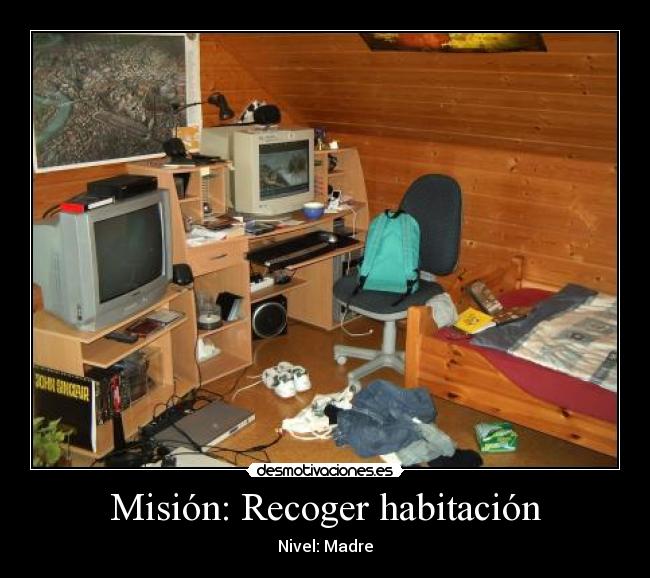 Misión: Recoger habitación - Nivel: Madre