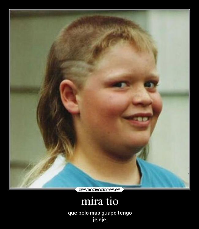 mira tio - que pelo mas guapo tengo
jejeje