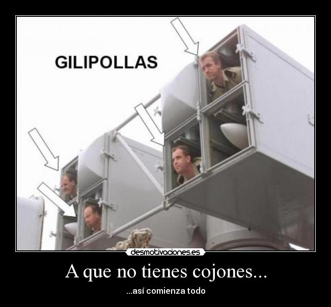 A que no tienes cojones... - ...así comienza todo