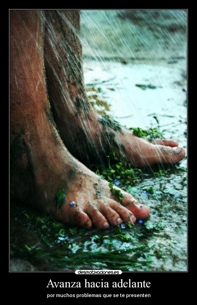 carteles avanzar delante problemas presentes muchos pies naturaleza lluvia tierra barro unas desmotivaciones