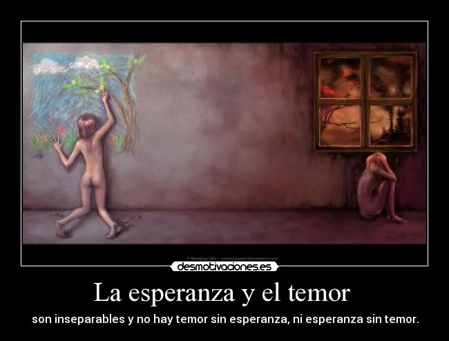 La esperanza y el temor -
