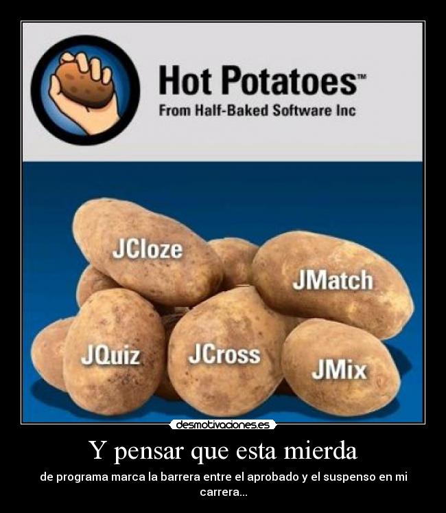 Y pensar que esta mierda -