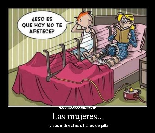 Las mujeres... -
