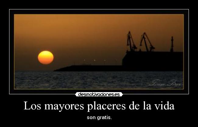 Los mayores placeres de la vida -
