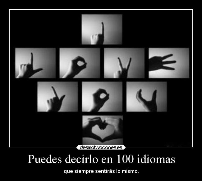 Puedes decirlo en 100 idiomas -