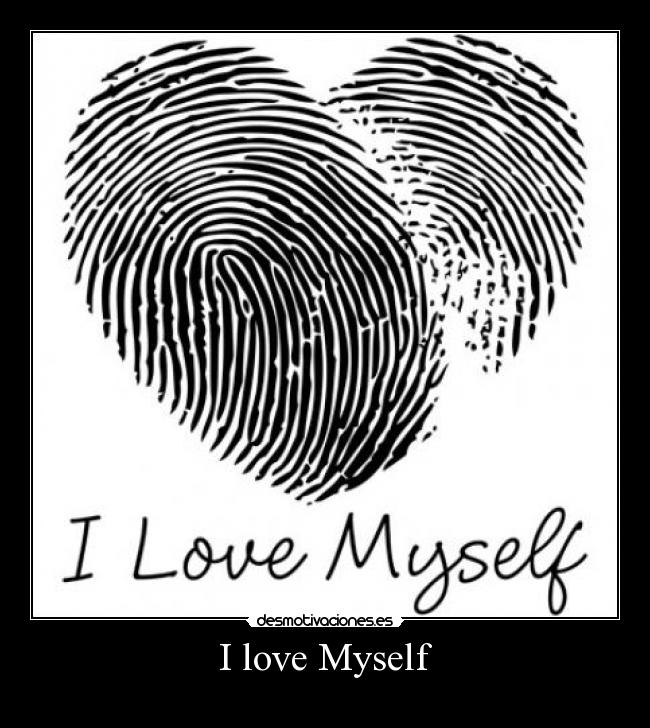 I love Myself -