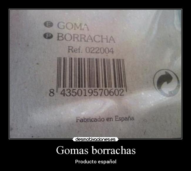 Gomas borrachas - Producto español
