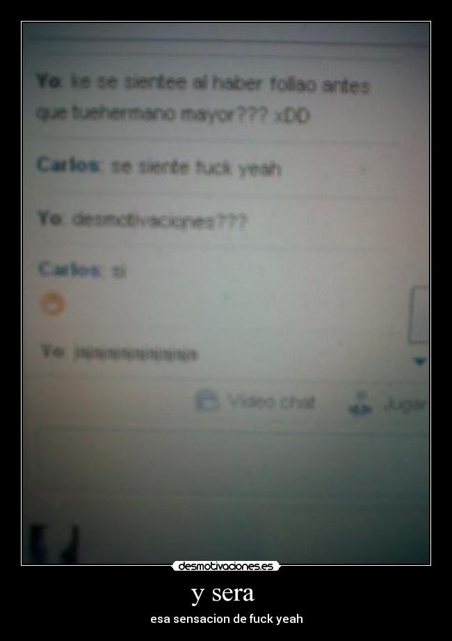 y sera - esa sensacion de fuck yeah