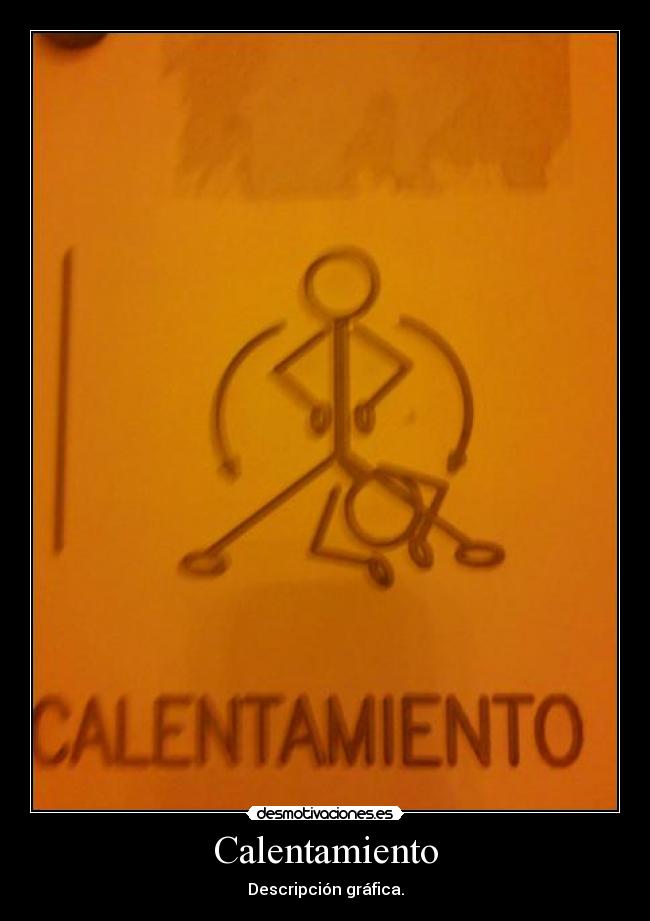 carteles calentamiento mortend descripcion desmotivaciones