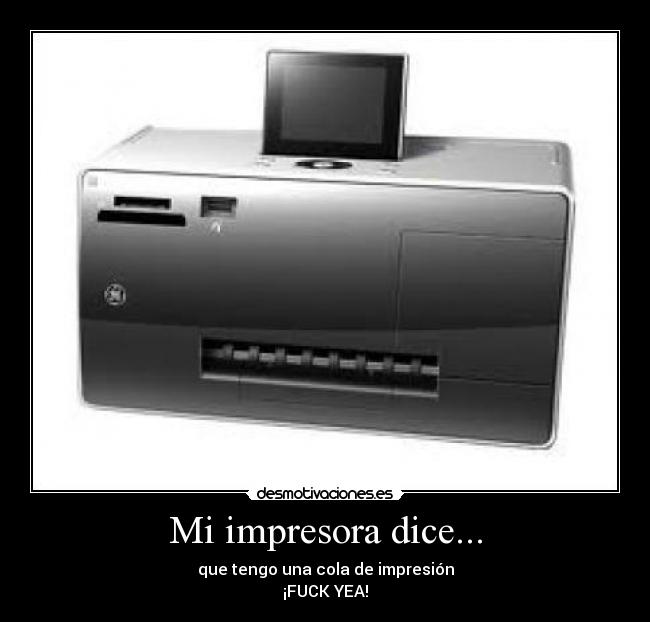 Mi impresora dice... -