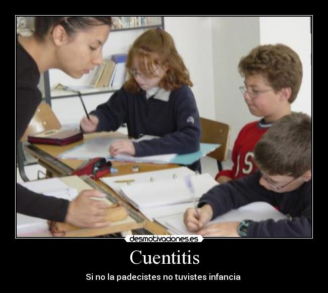 Cuentitis - Si no la padecistes no tuvistes infancia