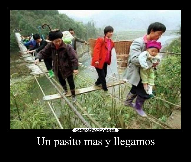 Un pasito mas y llegamos -