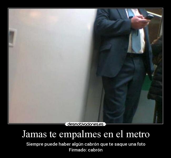 Jamas te empalmes en el metro -