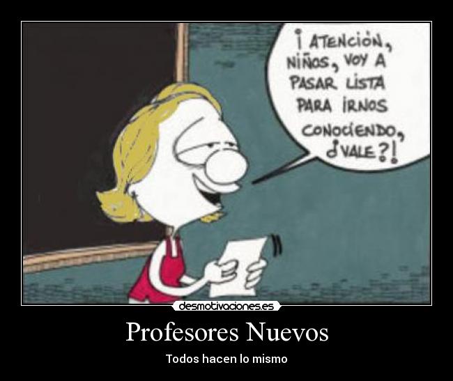 Profesores Nuevos - Todos hacen lo mismo