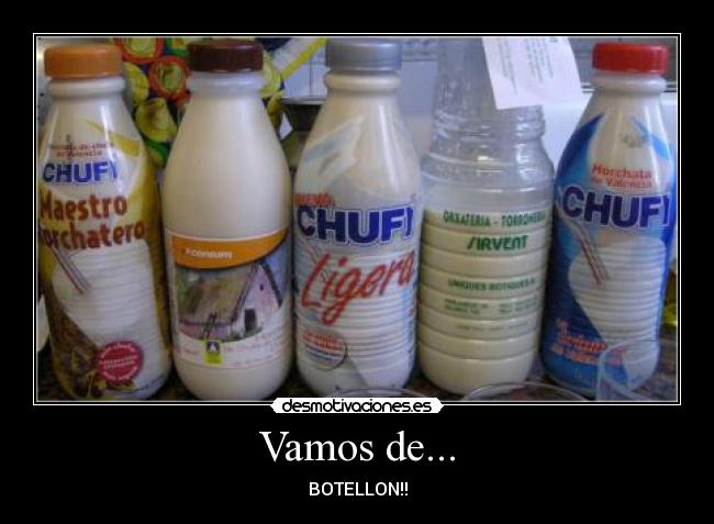 Vamos de... - BOTELLON!!