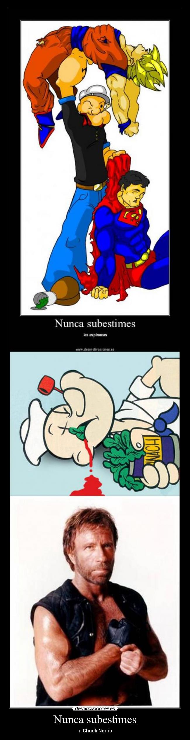 Nunca subestimes -