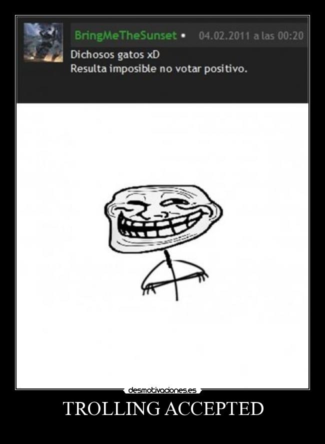 TROLLING ACCEPTED -
