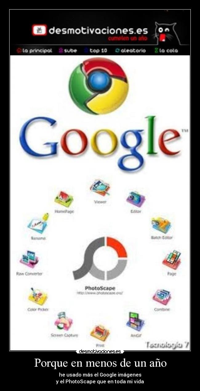 Porque en menos de un año - he usado más el Google imágenes
y el PhotoScape que en toda mi vida
