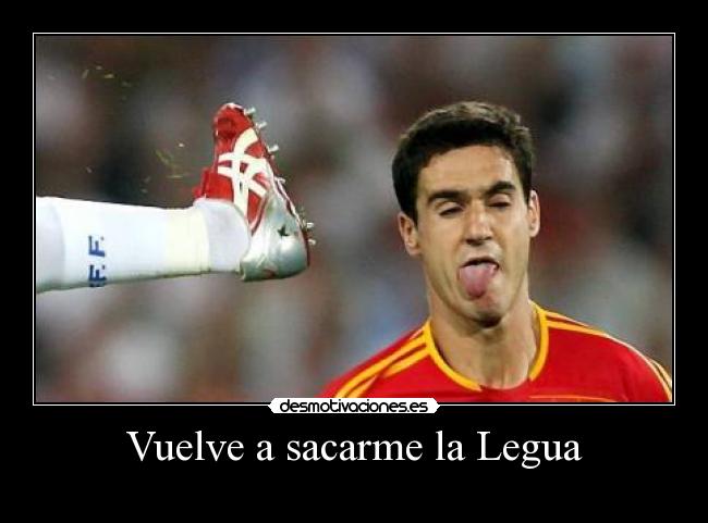 Vuelve a sacarme la Legua -