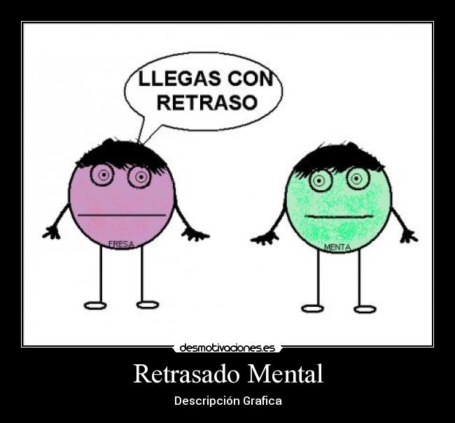 Retrasado Mental -