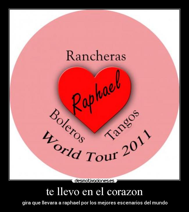 carteles corazon raphael forever desmotivaciones