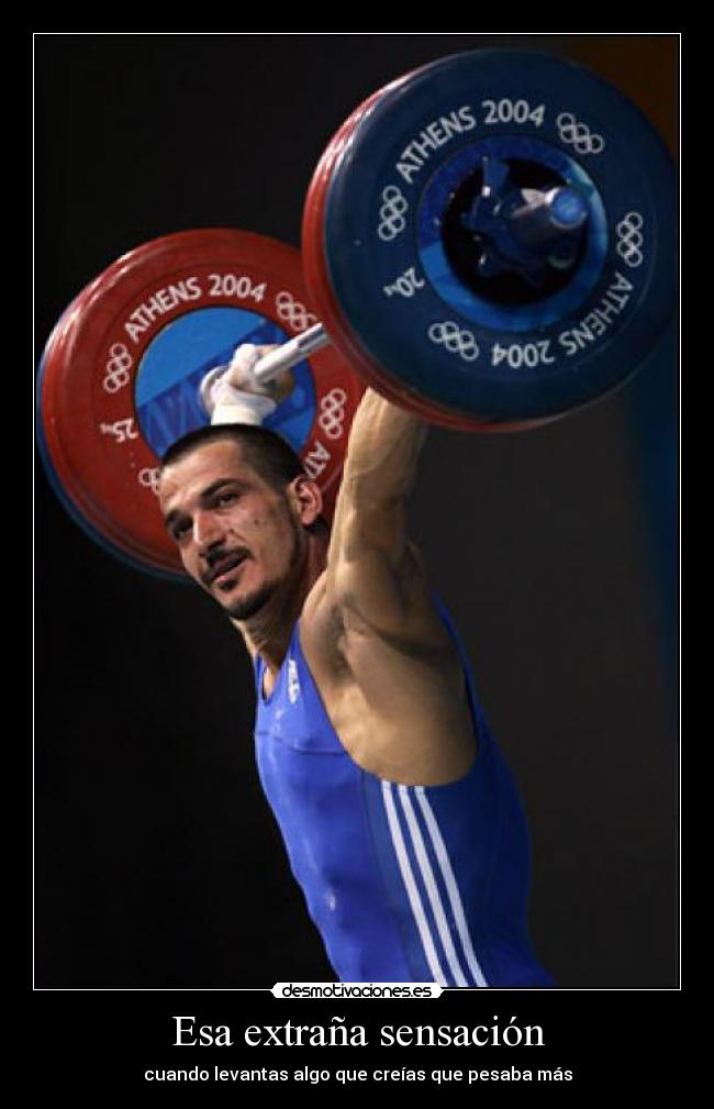 Esa extraña sensación - cuando levantas algo que creías que pesaba más