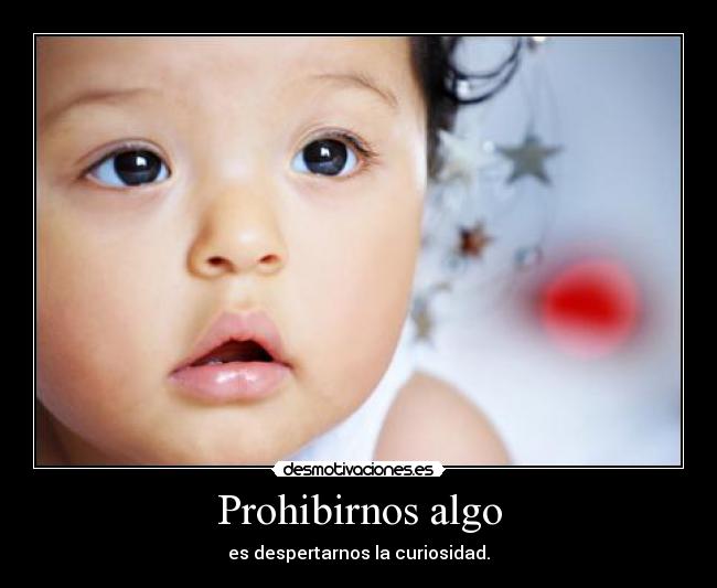 carteles curiosidad desmotivaciones