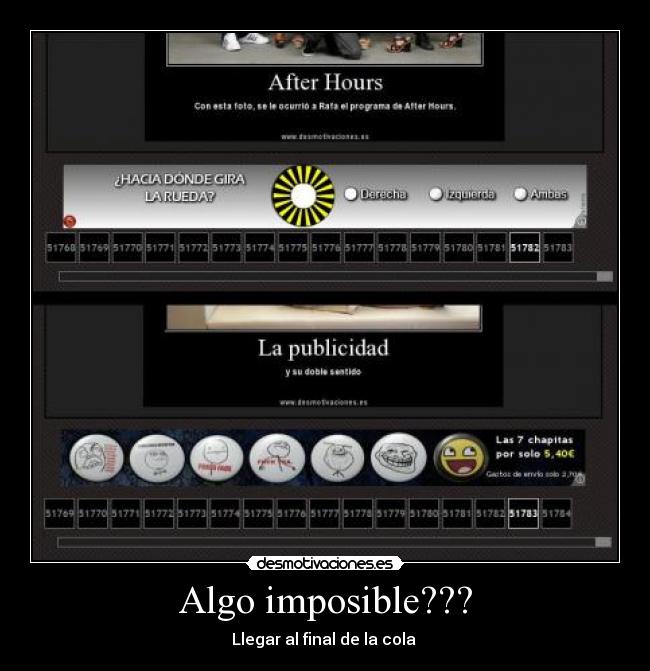 Algo imposible??? - Llegar al final de la cola
