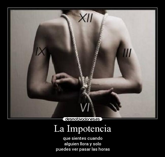 La Impotencia - 