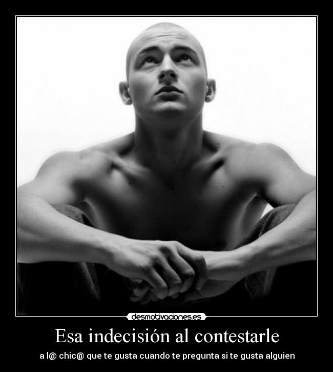 carteles indecisiones desmotivaciones