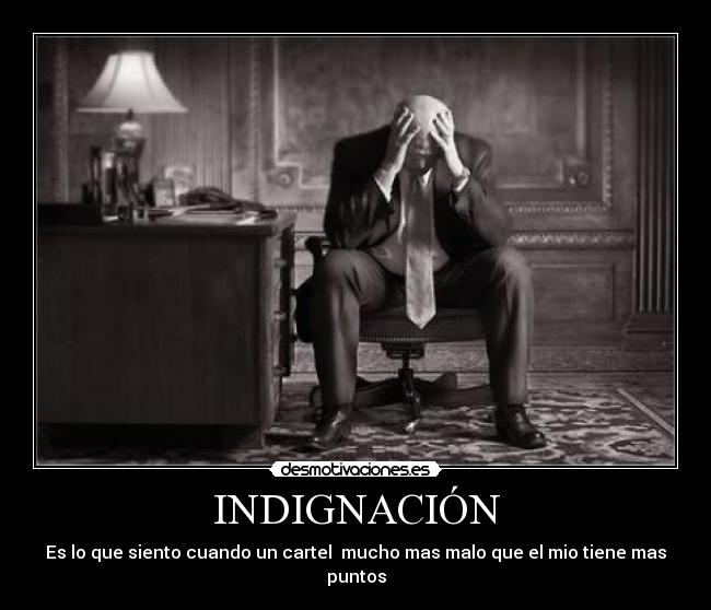 INDIGNACIÓN -