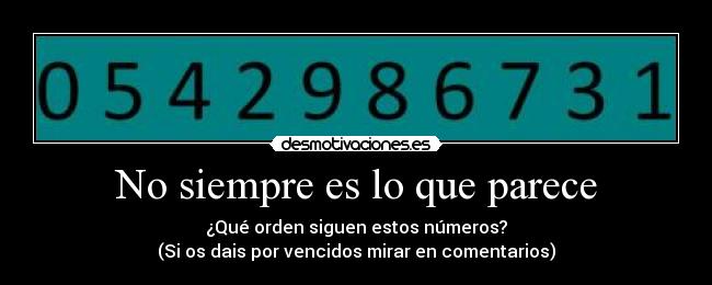 No siempre es lo que parece - 