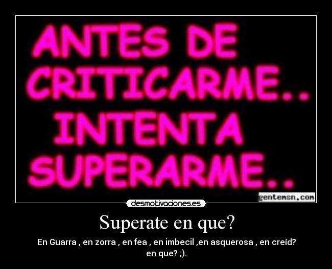 Superate en que? -