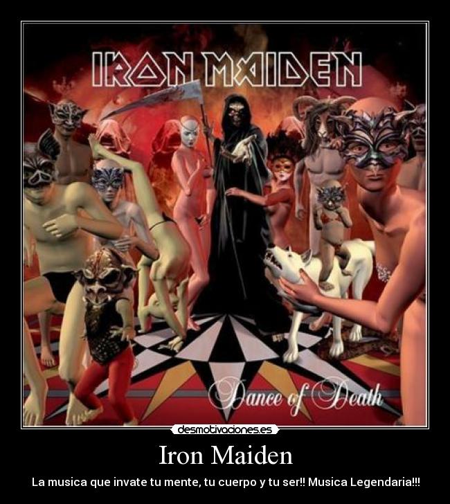 Iron Maiden - La musica que invate tu mente, tu cuerpo y tu ser!! Musica Legendaria!!!