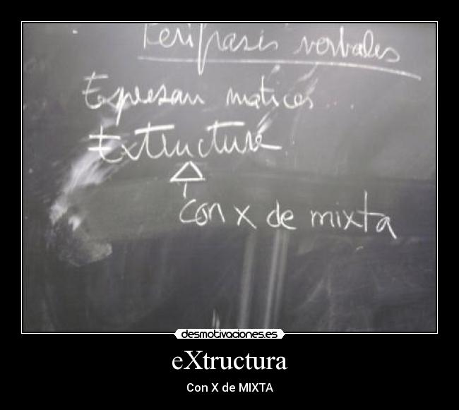 eXtructura - Con X de MIXTA