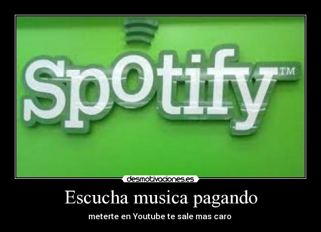 Escucha musica pagando -