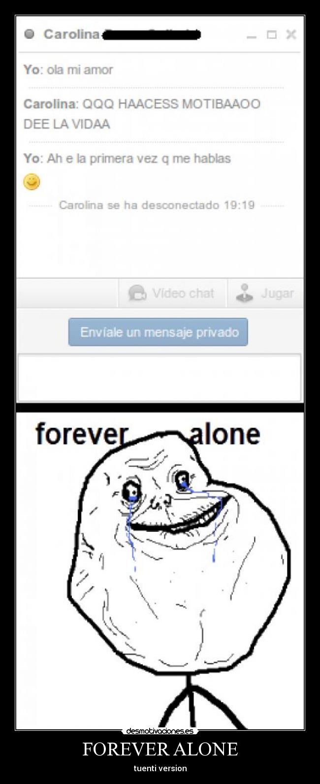 FOREVER ALONE - tuenti version