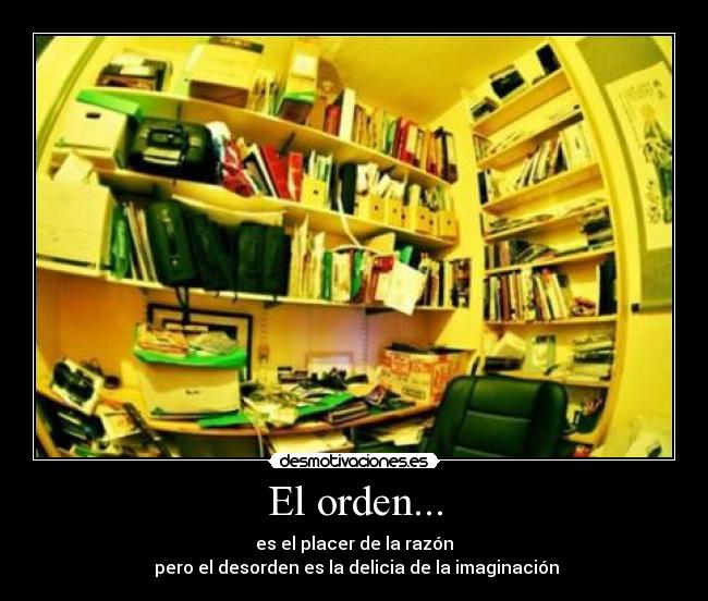 El orden... -