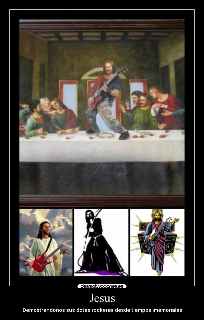 carteles jesus rockero desmotivaciones