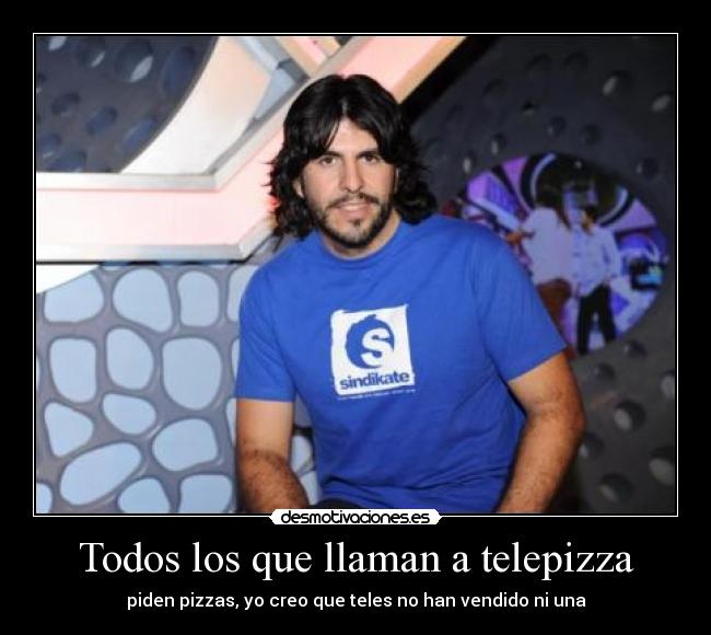 carteles telepizza juanjo teles desmotivaciones